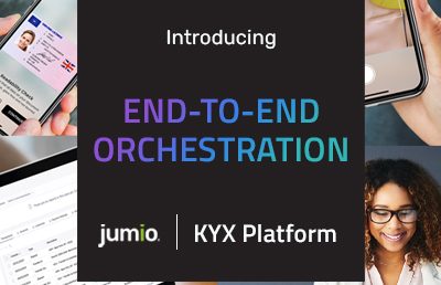 Jumio launches end-to-end orchestration for its KYX Platform to deliver holistic view of consumer identities and risk