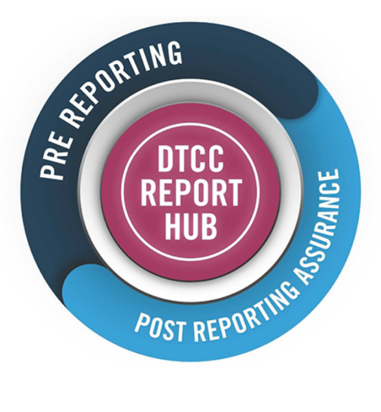 DTCC launches the report hub service assisted reporting model to help market participants meet trade reporting obligations