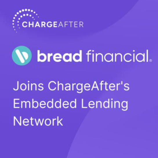 ChargeAfter and Bread Financial partner to offer flexible payment options through its embedded lending network